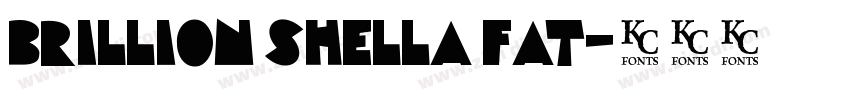 Brillion Shella Fat字体转换